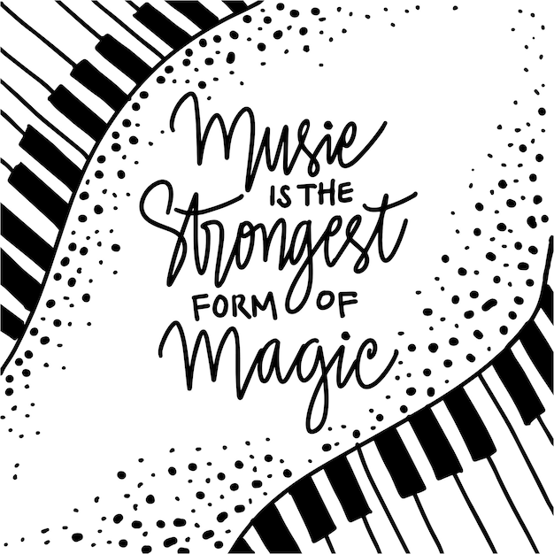 Music is the strongest form of magic. poster music quotes.