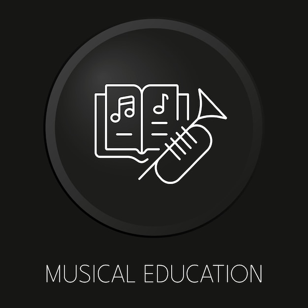 Musical education minimal vector line icon on 3d button isolated on black background premium vector