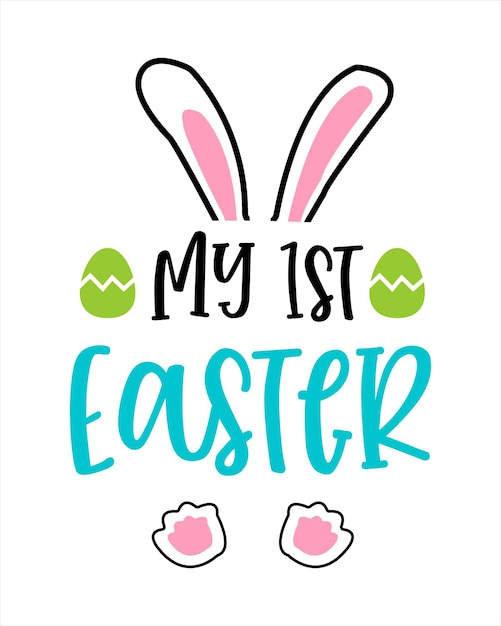 My 1st Easter quote lettering with white background