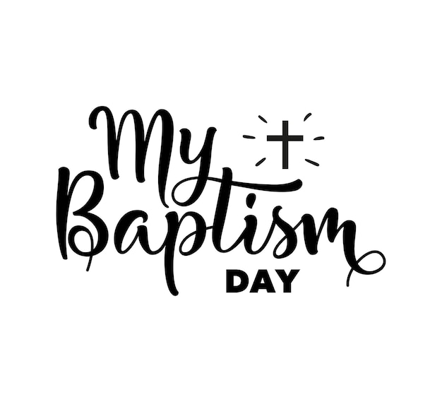 My Baptism Day christening lettering