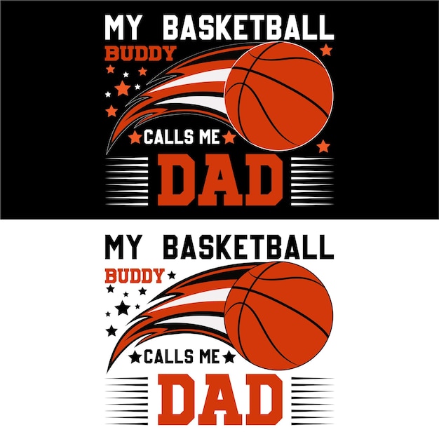 Vettore il mio amico di basket mi chiama papà basketball tshirt design