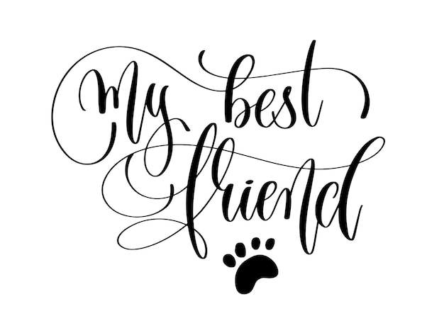 My best friend hand lettering text positive quote