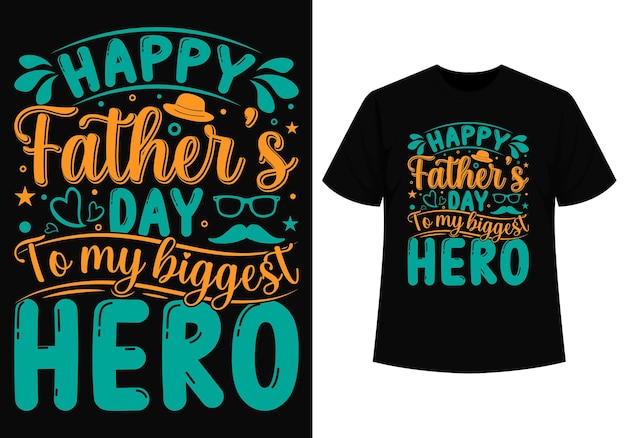 To my biggest hero dad tshirt design