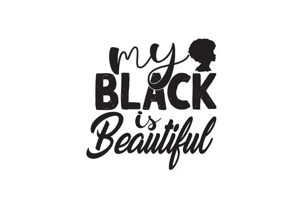my black is beautiful svg