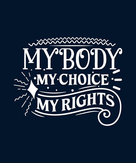 3100 My Body My Choice Illustrations RoyaltyFree Vector Graphics  Clip  Art  iStock  Abortion Womens rights Pro choice