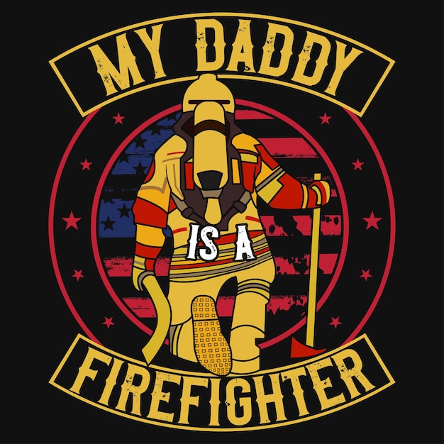 My daddy is a firefighter graphics