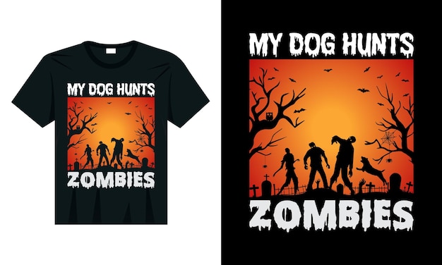 Il mio cane hunts zombies halloween t-shirt design grafica vettoriale