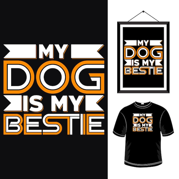 私の犬は私の最高の犬のタイポグラフィtシャツのデザイン犬のモダンな引用デザインテンプレートです