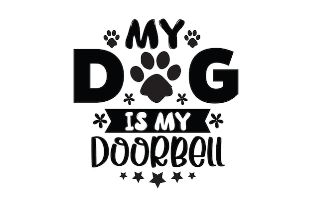 My Dog is My Doorbell