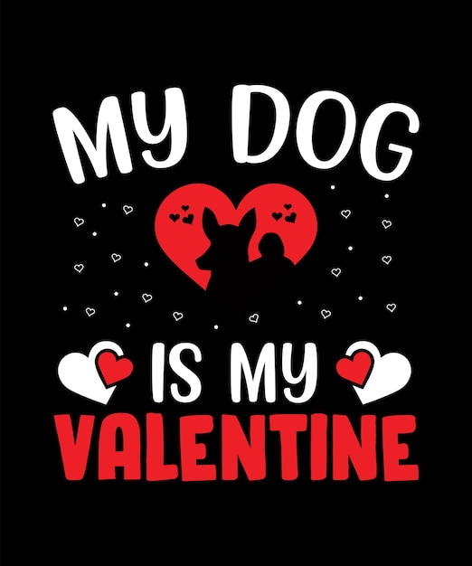 My dog is my valentine