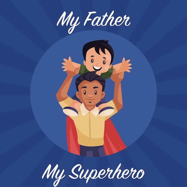 Vector my father my superhero banner design template