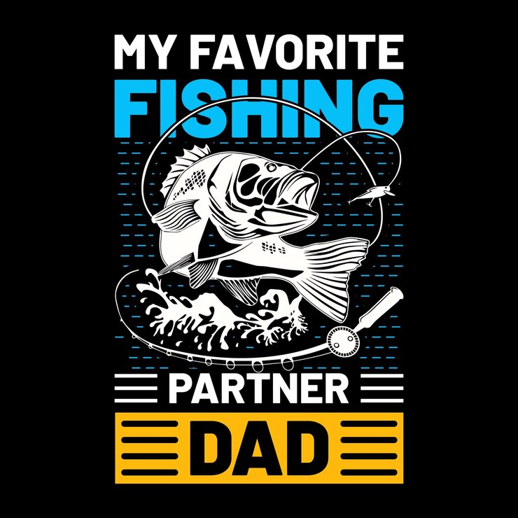 my favorite fishing partner dad t-shirt design