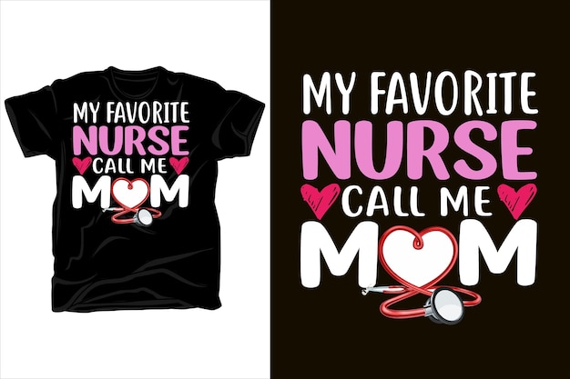 my favorite nurse calls me mom