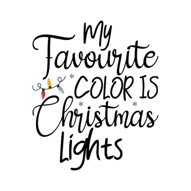 My favourite color is christmas lights