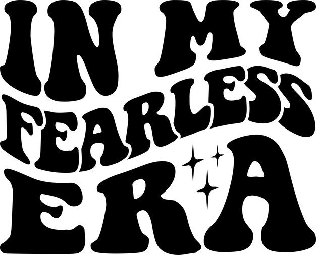 In My Fearless Era