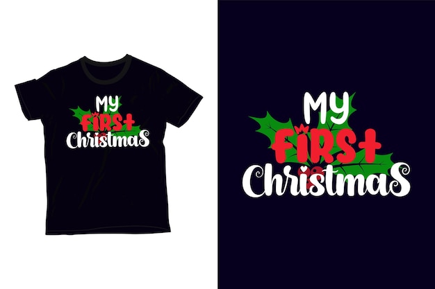 Vector my first christmas t-shirt design