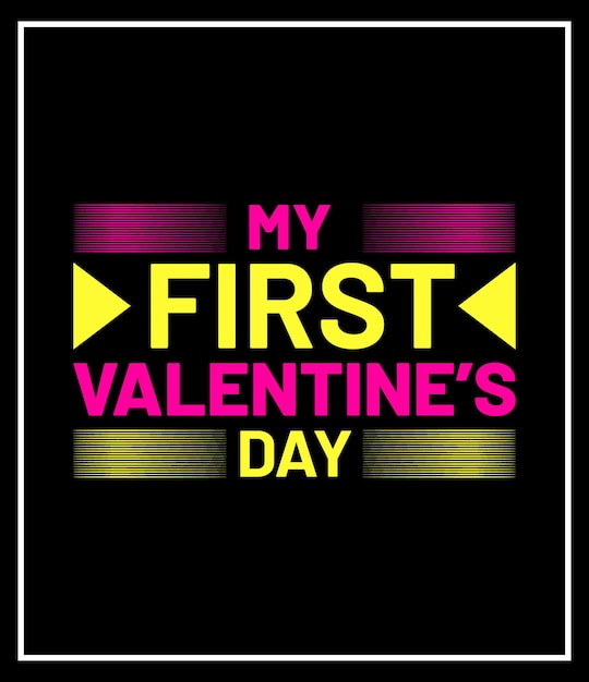 my first valentine's day t-shirt design