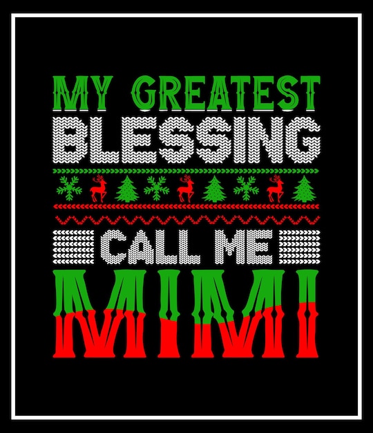 мое величайшее благословение зови меня мими типография рождественский дизайн футболки