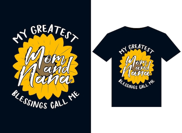 My Greatest Blessings Call Me Mom And NaNa-illustraties voor printklare T-shirts