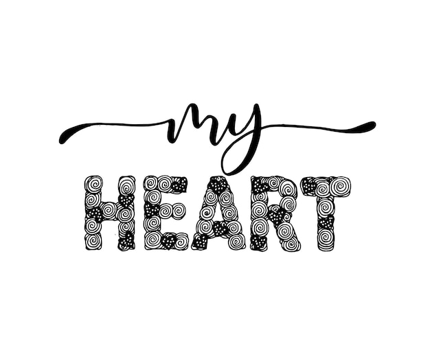 My heart hand lettering quotes vector illustration