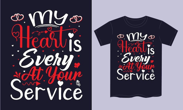My Heart is Ever At your service 발렌타인 티셔츠