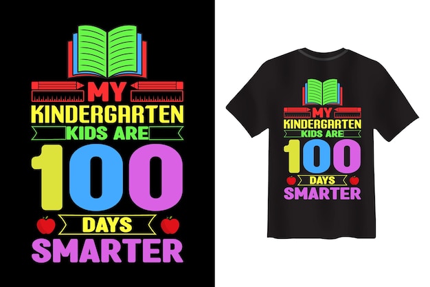 Vector my kindergarten kids are 100 days smarter t-shirt design