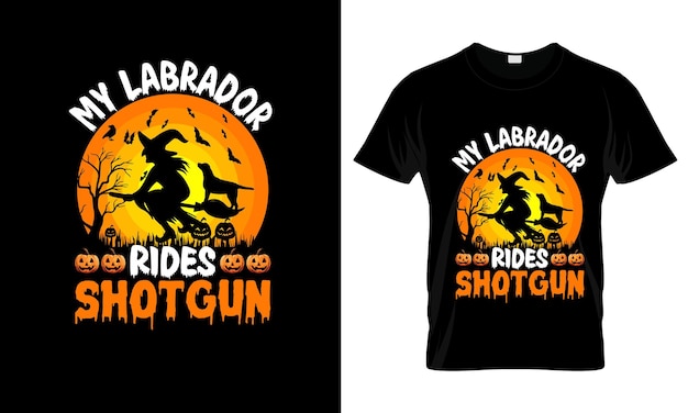 My Labrador Rides Shotgun colorful Graphic TShirttshirt print mockup