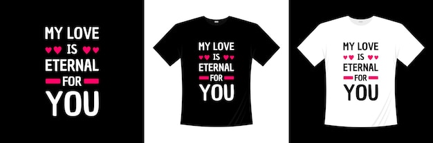 моя любовь вечна для тебя типографика дизайн футболки