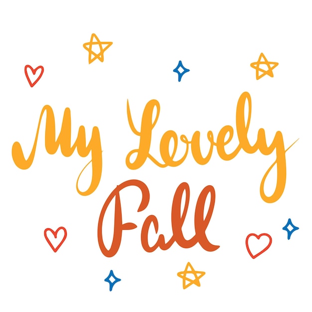 My lovely Fall handwriting text banner Autumn words label Vector illustration