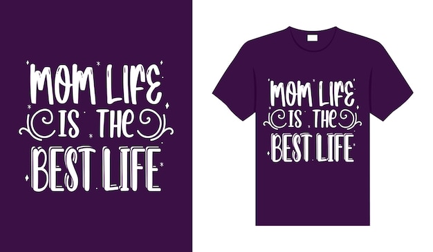 My mom is my life Mother tshirt design
