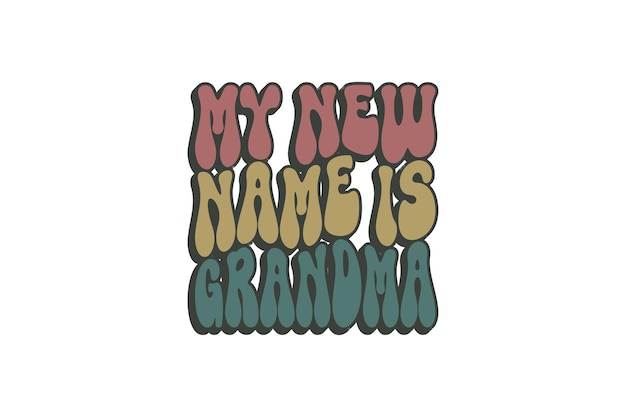 私の新しい名前はおばあさんです