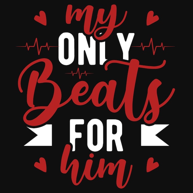 My only beats for him tshirt design