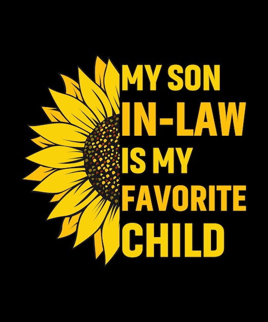 Vector my son in law is my favorite child tshirt design