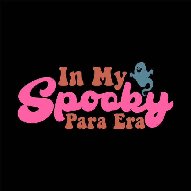In My Spooky Para Era