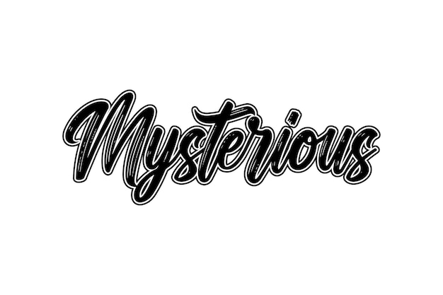 Mysterious Hand drawn lettering design Vector illustration