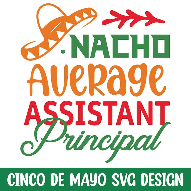 Nacho media assistente principale cinco de mayo svg design divertente cinco de mayo celebrazione svg