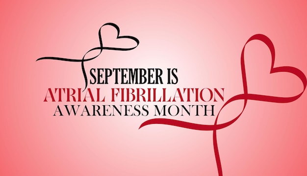 National Atrial Fibrillation AFIB Awareness Month는 매년 9월에 관찰됩니다.