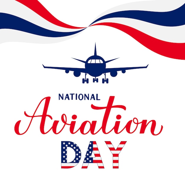 National aviation day calligraphy hand lettering with airplane isolated on white holiday in usa celebrated on august 19 vector template for banner typography poster greeting card flyer etc