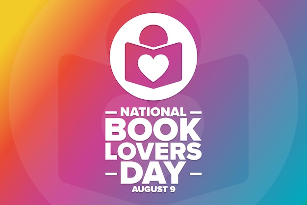 National Book Lovers Day August 9 Holiday concept Template for background banner card poster with text inscription Vector EPS10 illustration