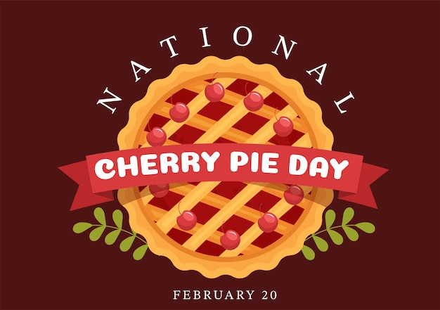 National cherry pie day on february 20 with food of pastry and cherries fillings in illustration