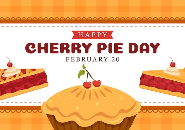 2 月 20 日のナショナル チェリー パイの日、イラストのペストリーとチェリーの詰め物の食品