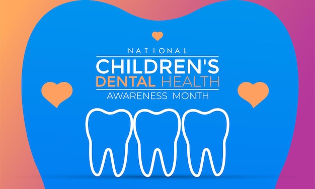 National children s dental health month that s day awareness protecting teeth and promoting good