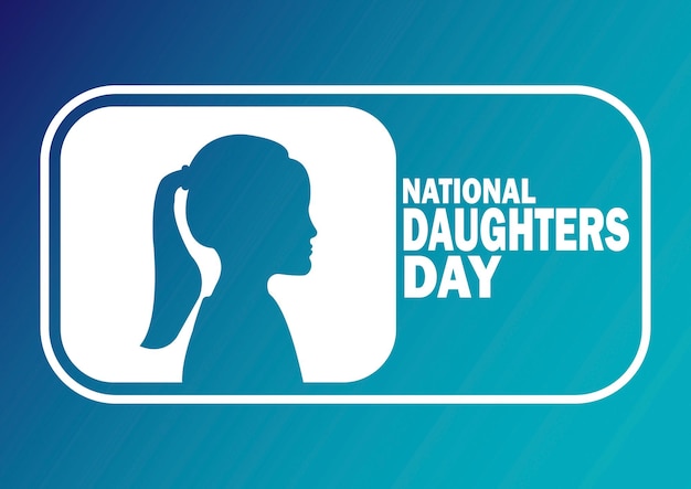 National Daughters Day Vector illustration Holiday concept Template for background banner card poster with text inscription