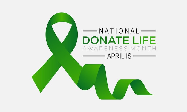 National Donate Life Month observed in April each year