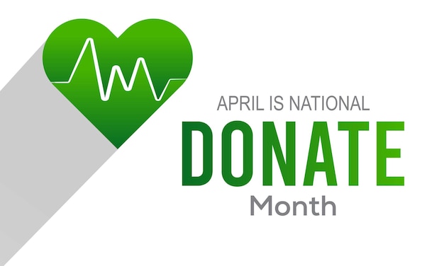National Donate Life Month waargenomen in april van elk jaar poster banner backgrund design