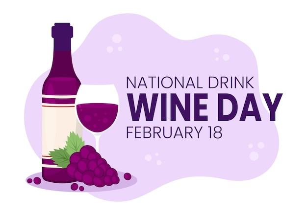 National Drink Wine Day on February 18 with Glass of Grapes and Bottle in Flat Style Illustration