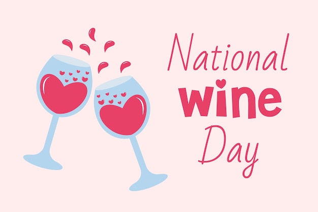 National drink wine day Female hand holding glass of wine and text inscription Holiday