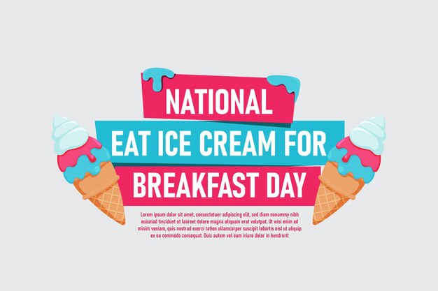 Национальный день съешьте мороженое на завтрак