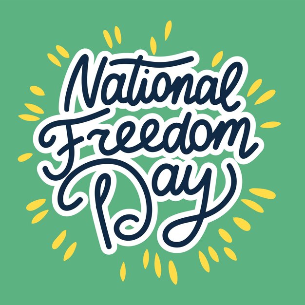 National Freedom Day text banner Handwriting text National Freedom Day lettering Hand drawn vector