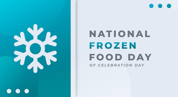 National Frozen Food Day Celebration Vector Design Illustration for Background Poster Banner Ads